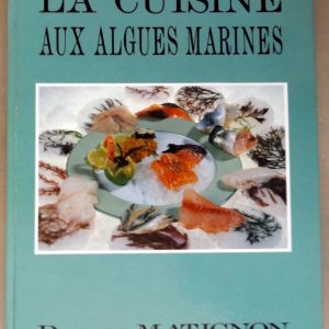 CHASSE, Claude: « La cuisine aux algues marines. »